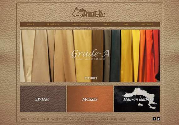 Grade-A 為國內主要皮革供應商.多樣化高品質的皮革商品是其最主要的特色,因此設計上以皮革烙印來呈現公司特色.目前專案已上線